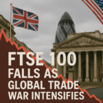 FTSE-100-Falls-as-Global-Trade-War-Intensifies--Insight-FinanceUK